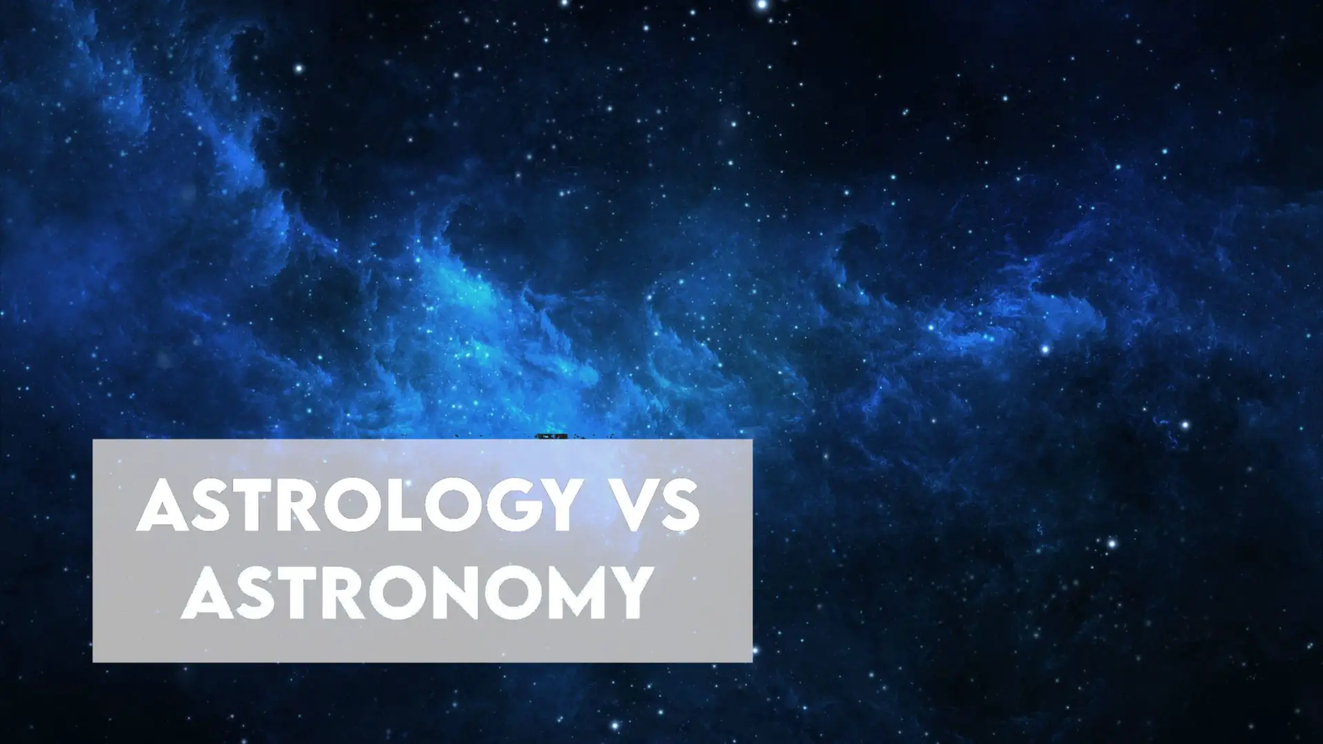 Astrology Vs Astronomy [The REAL Difference]