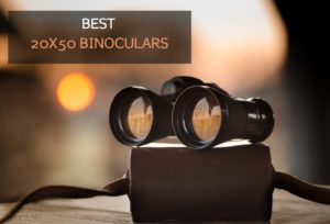 best 20x50 binoculars