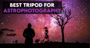 best tripod for astrophotography