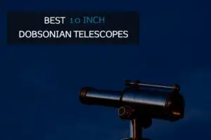 Best 10 Inch Dobsonian Telescope