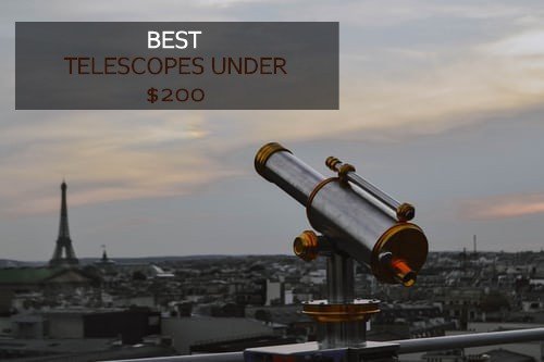 10 Best Telescopes Under $200 In 2022 【Beginners & Pros】 - DopeGuides