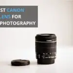 Best Canon Lens for Astrophotography [Top 8 Reviewed]