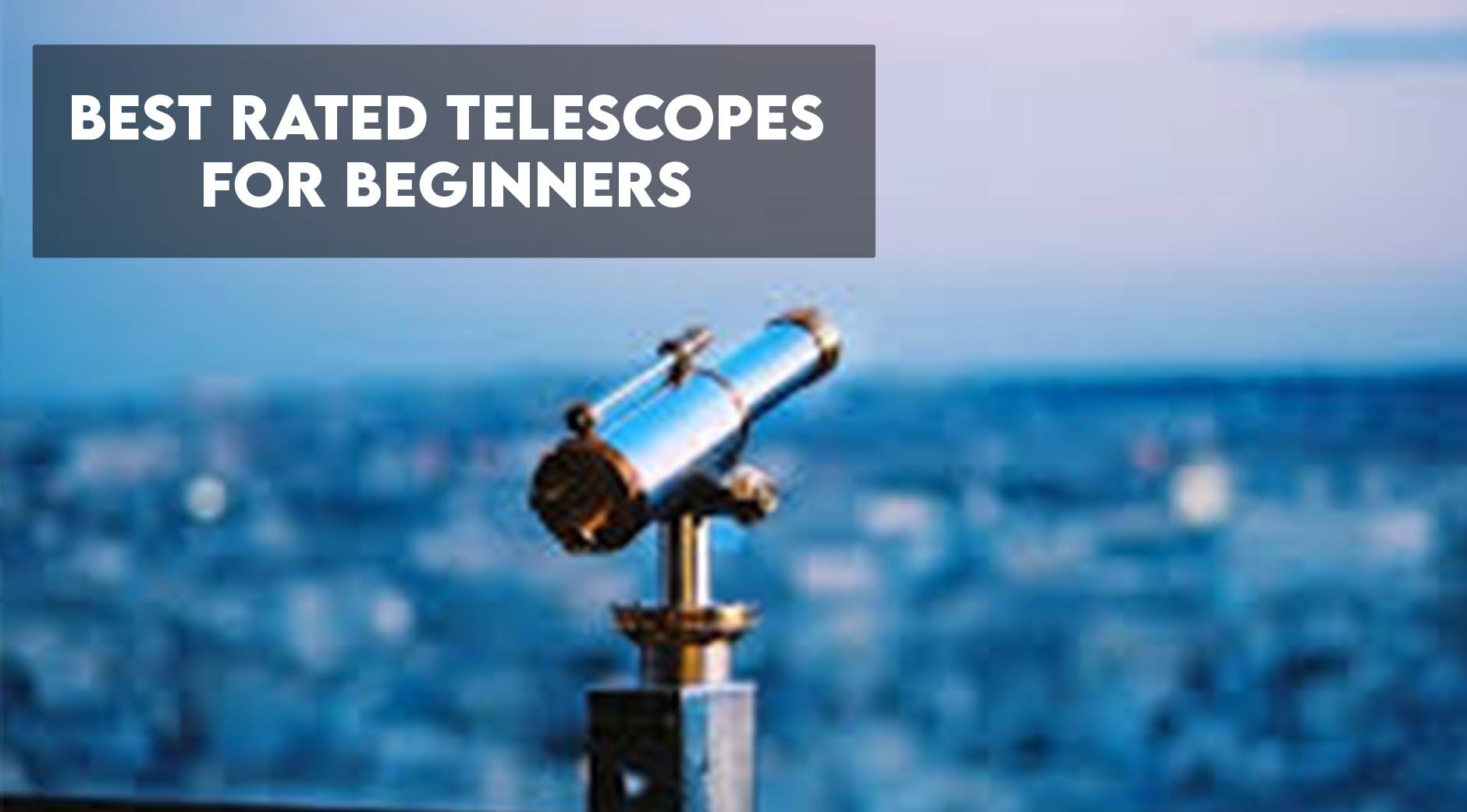 top 10 telescopes for beginners