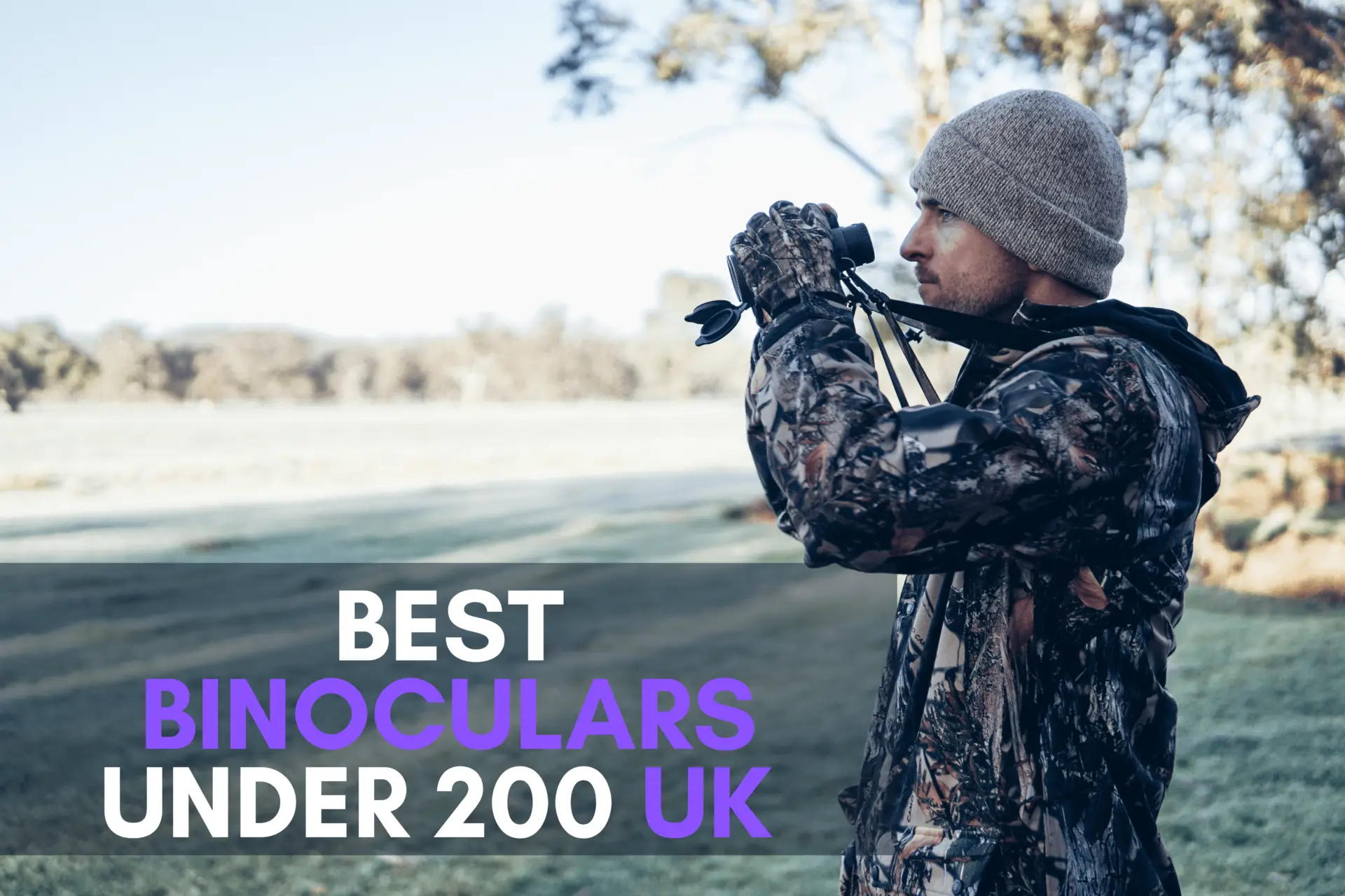 Best binoculars under 200 UK