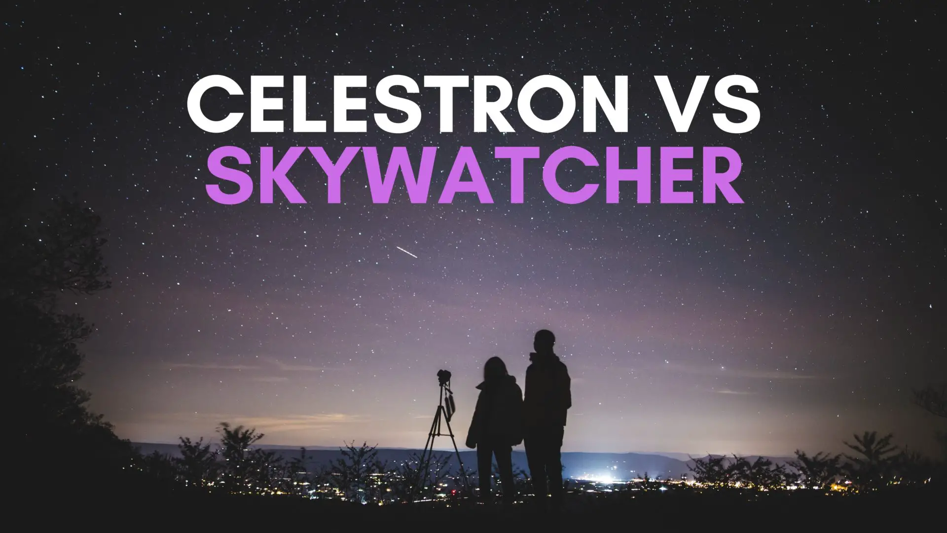 Celestron vs Skywatcher